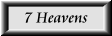 Seven Heavens